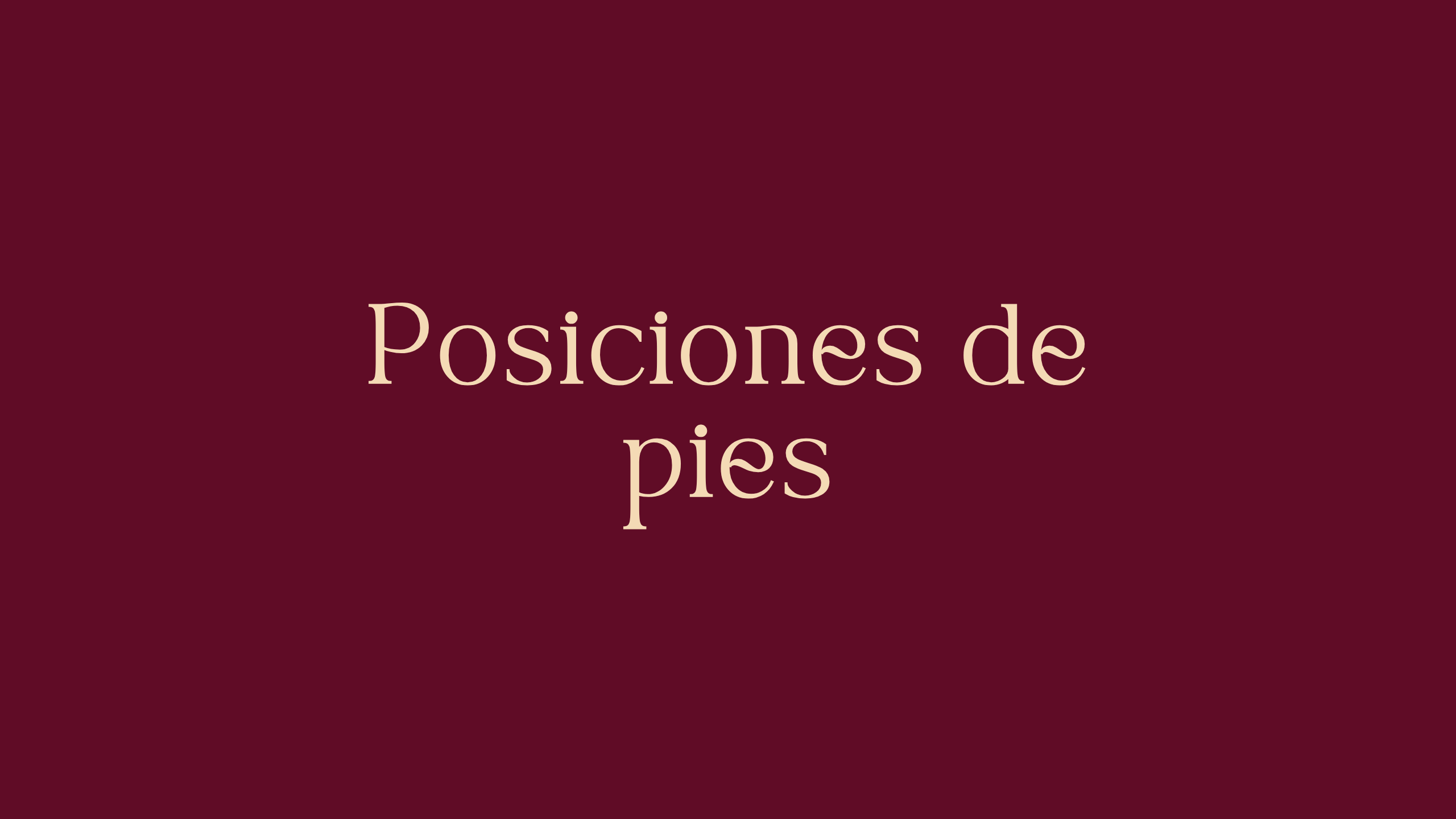 Posiciones de Pies