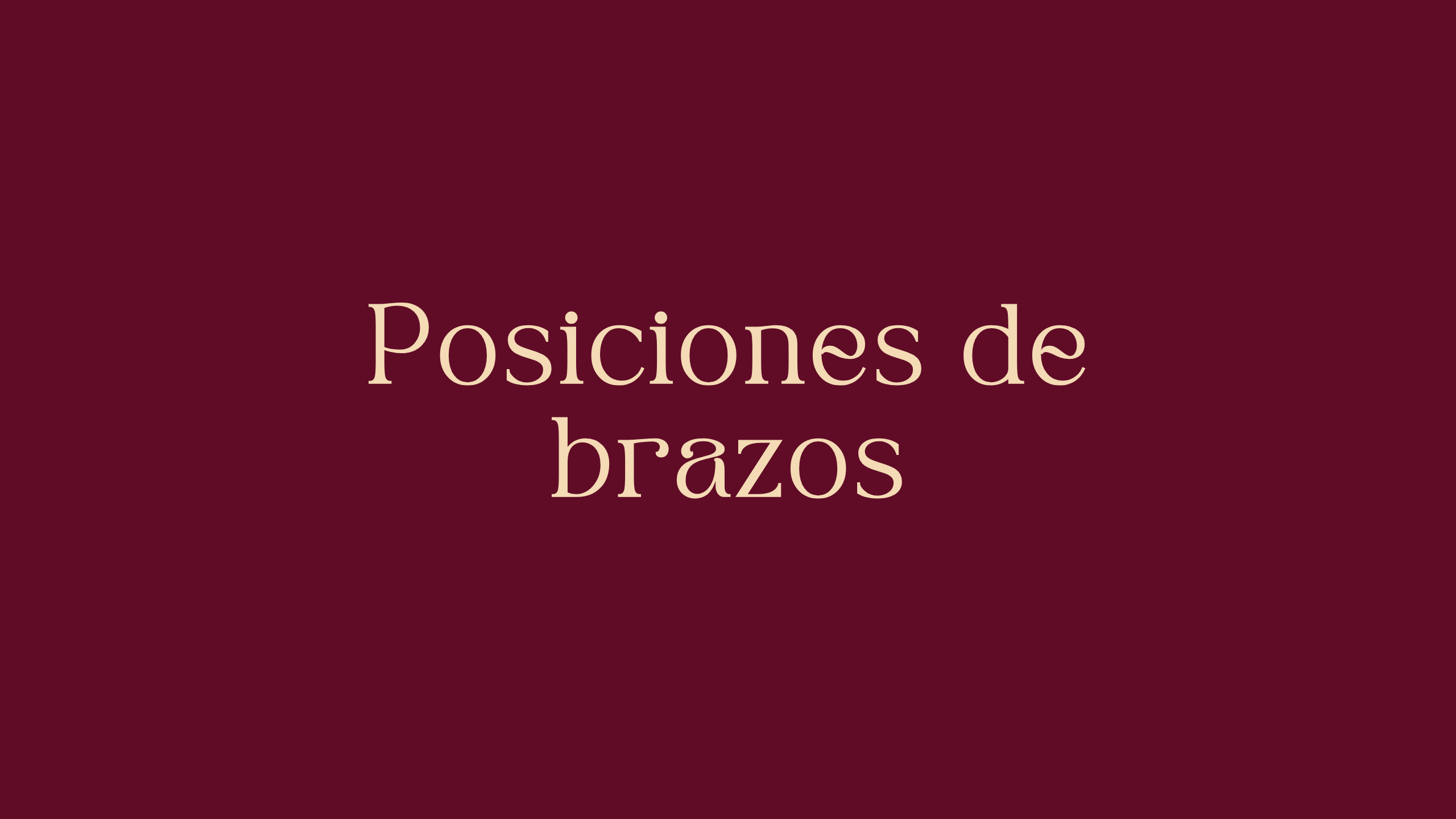 Posiciones de Brazos