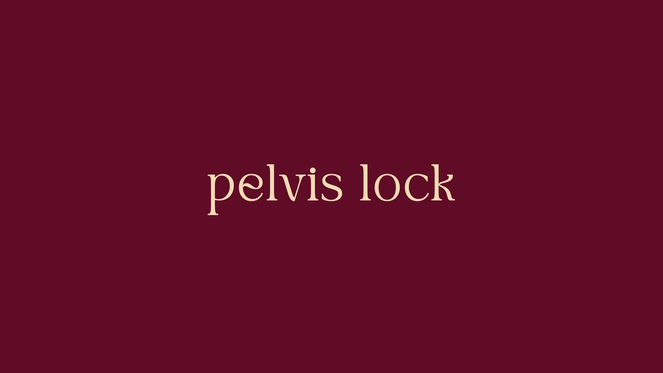 Pelvis Lock